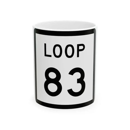 Texas Loop 83 (Texas) (Road Sign) White Coffee Mug 11oz - Go Mug Yourself