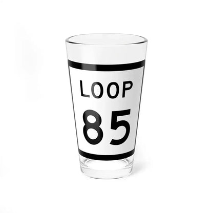 Texas Loop 85 (Texas) (Road Sign) Pint Glass 16oz 16oz - Go Mug Yourself