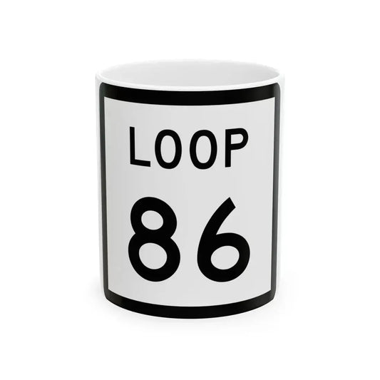 Texas Loop 86 (Texas) (Road Sign) White Coffee Mug 11oz - Go Mug Yourself