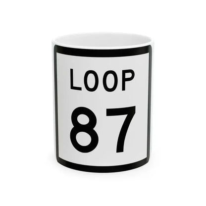 Texas Loop 87 (Texas) (Road Sign) White Coffee Mug 11oz - Go Mug Yourself
