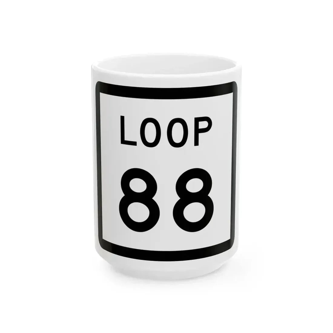 Texas Loop 88 (Texas) (Road Sign) White Coffee Mug 15oz - Go Mug Yourself
