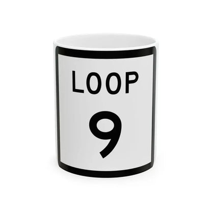 Texas Loop 9 (Texas) (Road Sign) White Coffee Mug 11oz - Go Mug Yourself