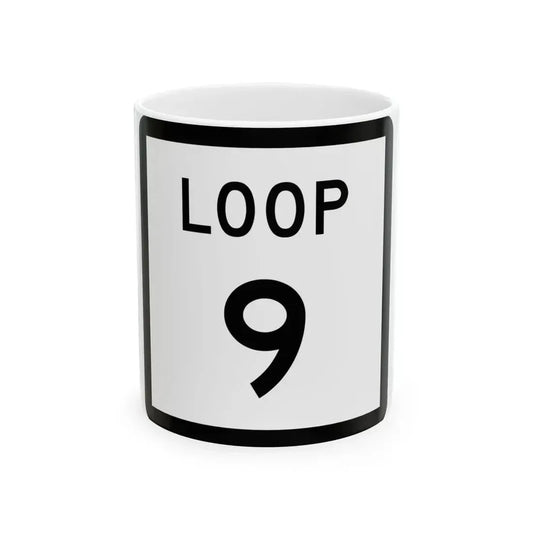 Texas Loop 9 (Texas) (Road Sign) White Coffee Mug 11oz - Go Mug Yourself
