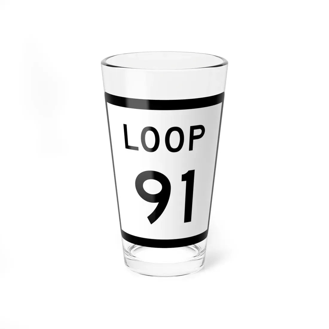 Texas Loop 91 (Texas) (Road Sign) Pint Glass 16oz 16oz - Go Mug Yourself