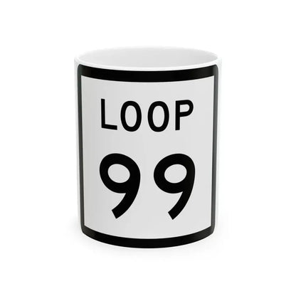 Texas Loop 99 (Texas) (Road Sign) White Coffee Mug 11oz - Go Mug Yourself