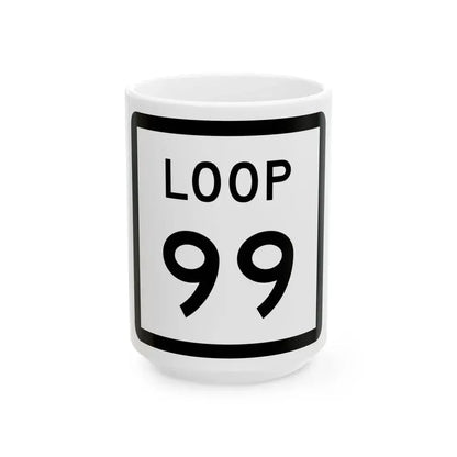 Texas Loop 99 (Texas) (Road Sign) White Coffee Mug 15oz - Go Mug Yourself
