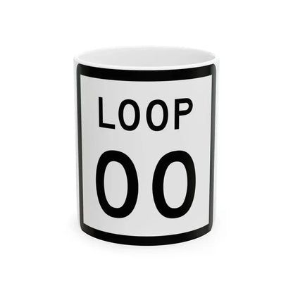 Texas Loop XX (Texas) (Road Sign) White Coffee Mug 11oz - Go Mug Yourself