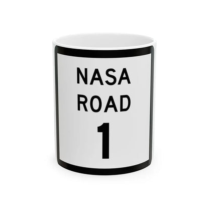 Texas NASA Road 1 (Texas) (Road Sign) White Coffee Mug 11oz - Go Mug Yourself