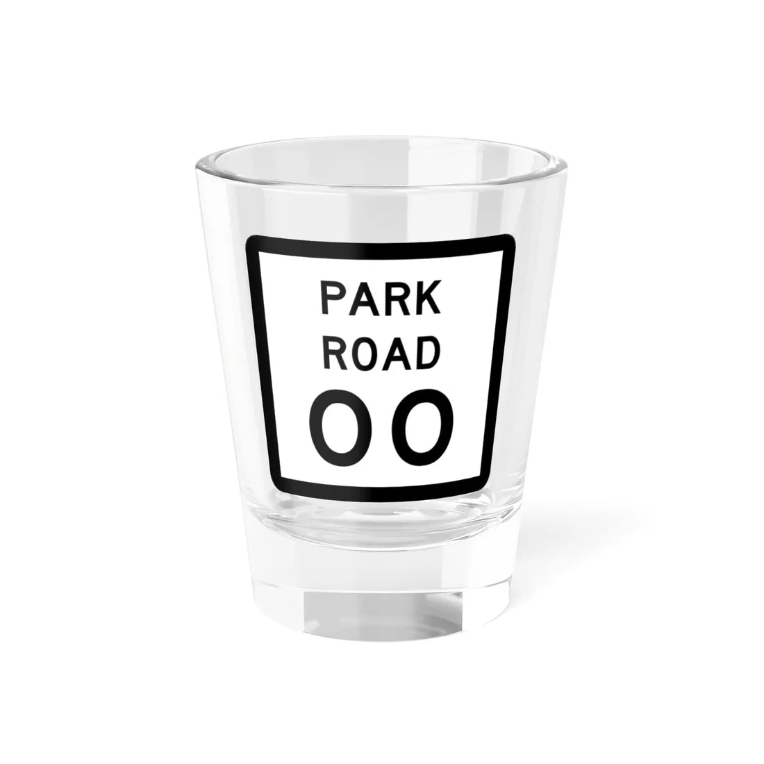 Texas Park Road 00 template (Texas) (Road Sign) Shot Glass 1.5oz 1.5oz - Go Mug Yourself