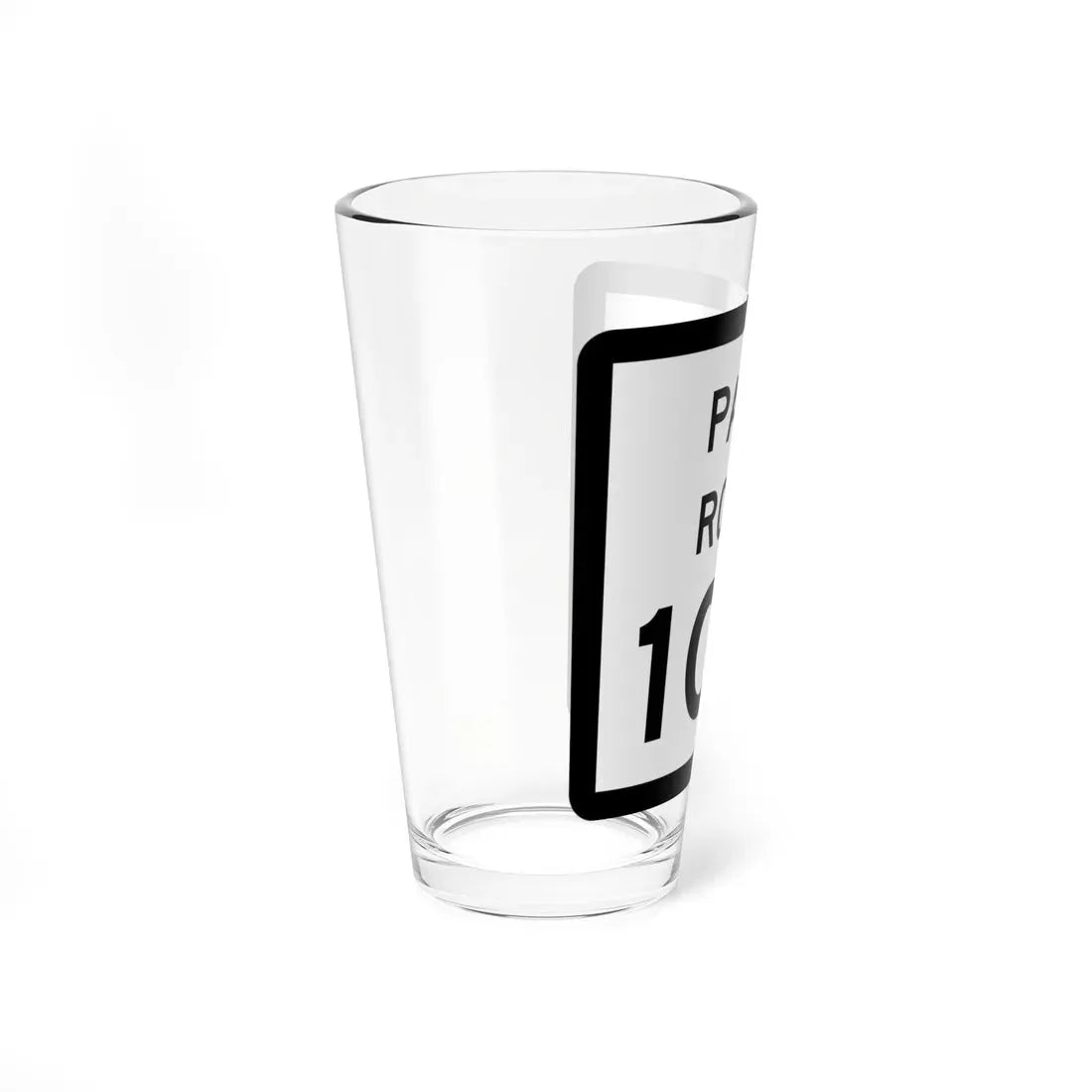 Texas Park Road 100 (Texas) (Road Sign) Pint Glass 16oz - Go Mug Yourself