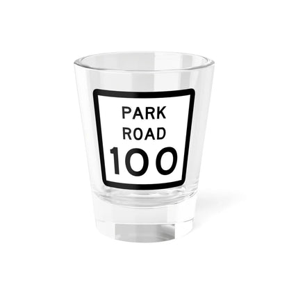 Texas Park Road 100 (Texas) (Road Sign) Shot Glass 1.5oz 1.5oz - Go Mug Yourself