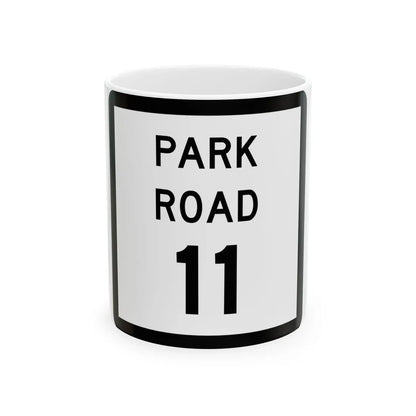 Texas Park Road 11 (Texas) (Road Sign) White Coffee Mug 11oz - Go Mug Yourself