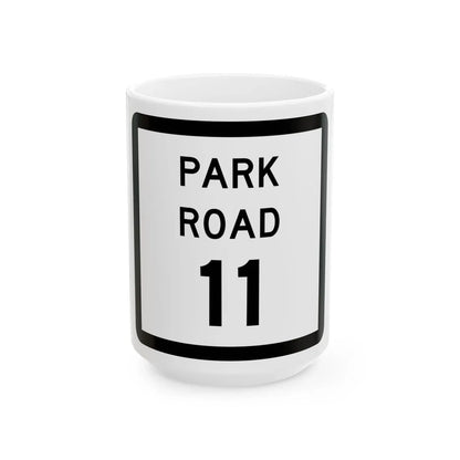 Texas Park Road 11 (Texas) (Road Sign) White Coffee Mug 15oz - Go Mug Yourself