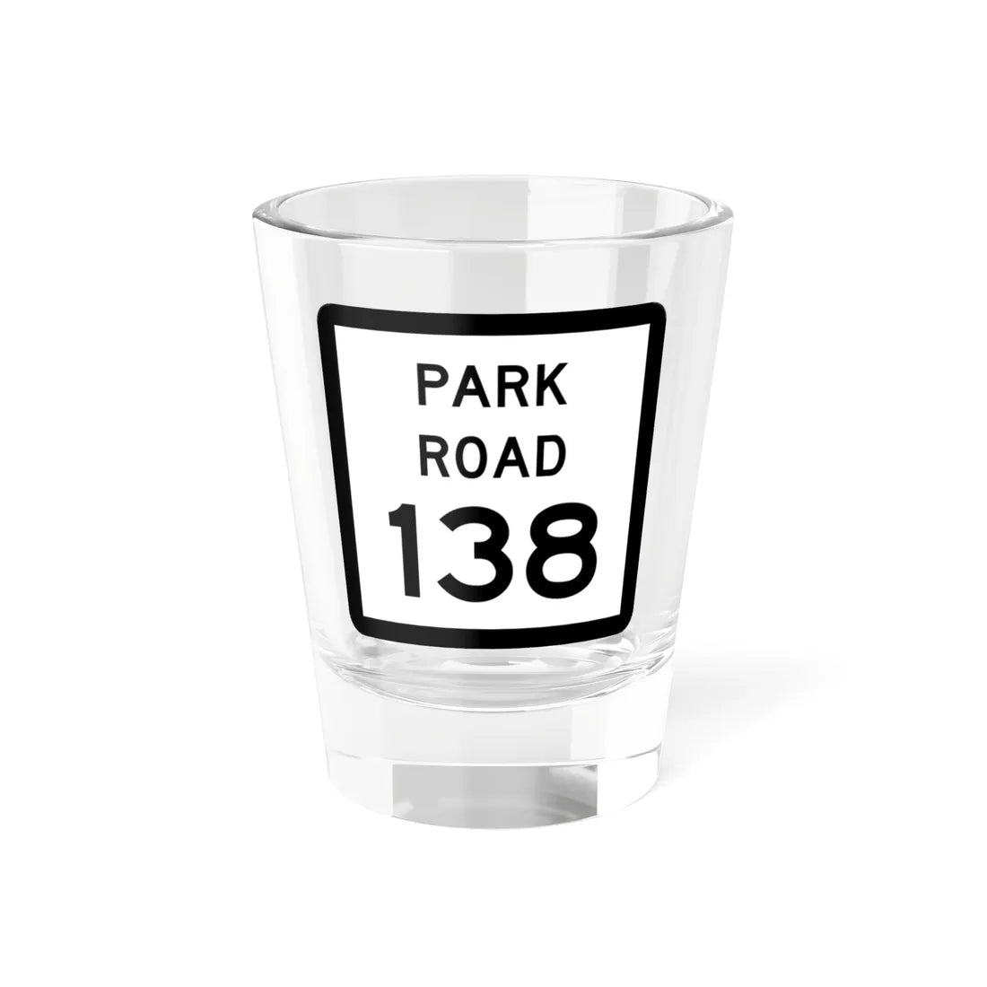 Texas Park Road 138 (Texas) (Road Sign) Shot Glass 1.5oz 1.5oz - Go Mug Yourself
