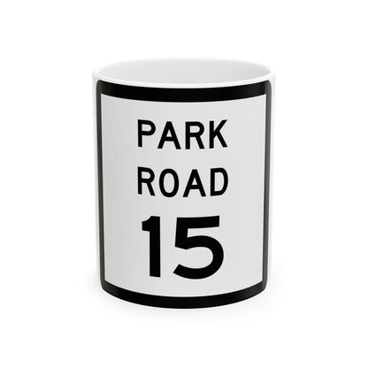 Texas Park Road 15 (Texas) (Road Sign) White Coffee Mug 11oz - Go Mug Yourself