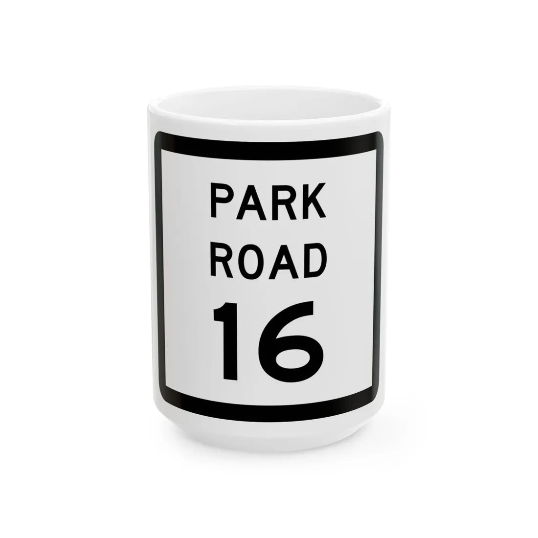 Texas Park Road 16 (Texas) (Road Sign) White Coffee Mug 15oz - Go Mug Yourself