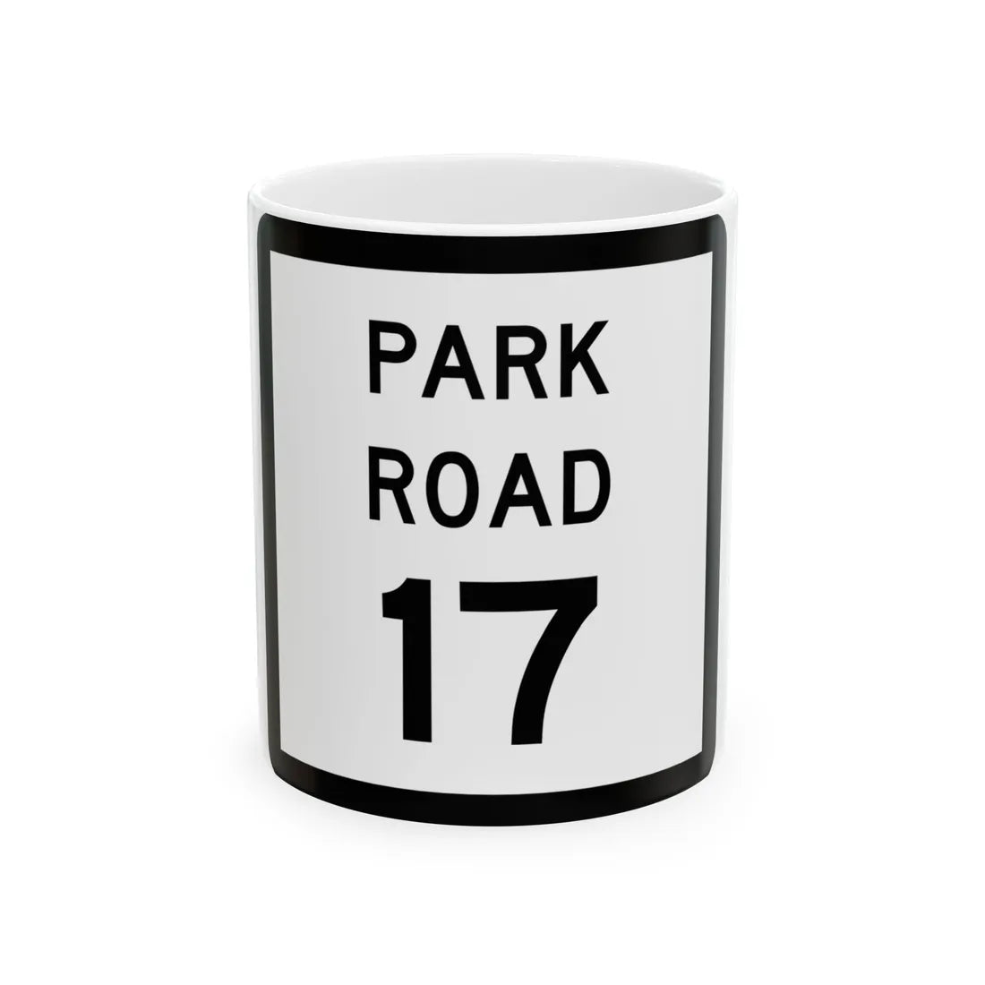 Texas Park Road 17 (Texas) (Road Sign) White Coffee Mug 11oz - Go Mug Yourself