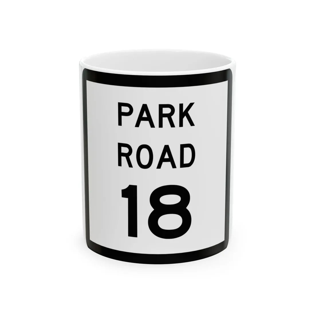 Texas Park Road 18 (Texas) (Road Sign) White Coffee Mug 11oz - Go Mug Yourself