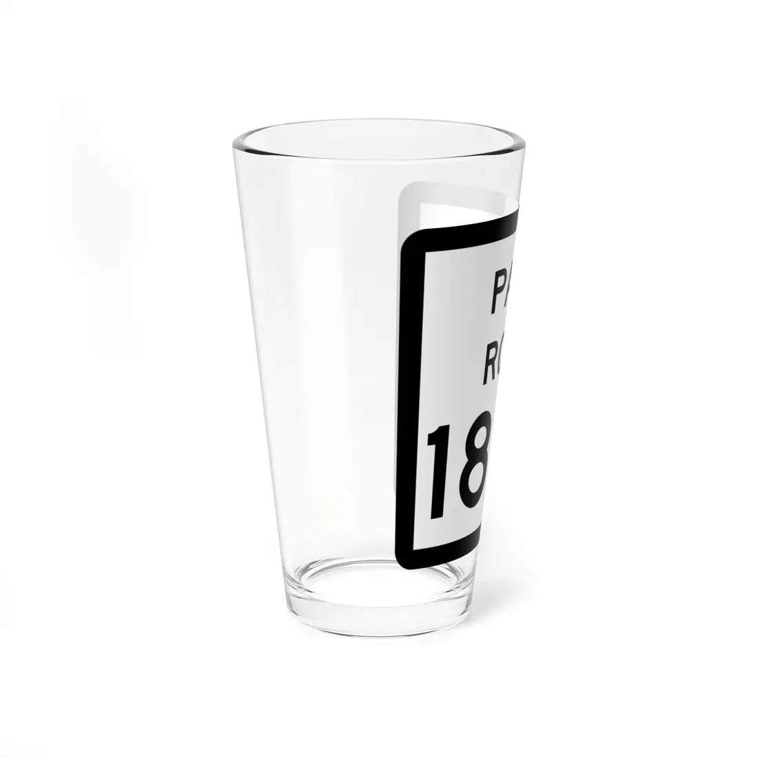 Texas Park Road 1836 (Texas) (Road Sign) Pint Glass 16oz - Go Mug Yourself