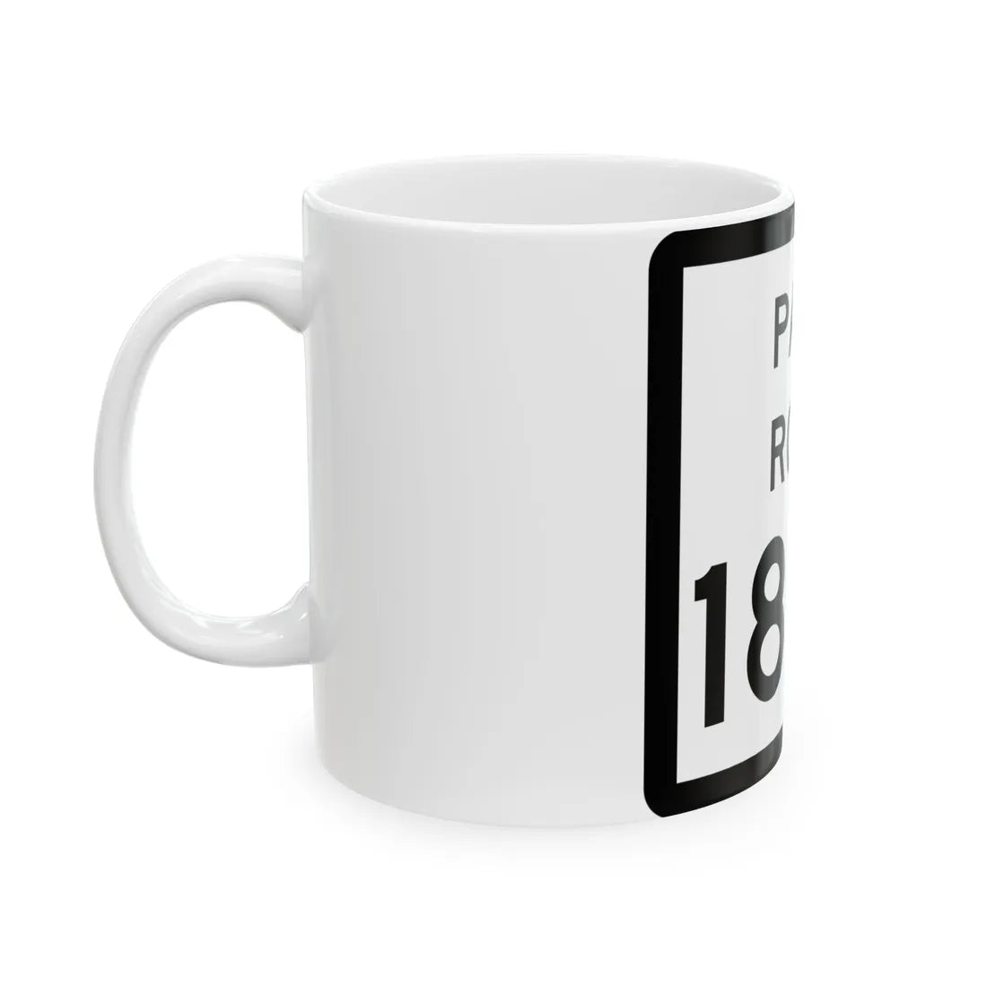 Texas Park Road 1836 (Texas) (Road Sign) White Coffee Mug - Go Mug Yourself