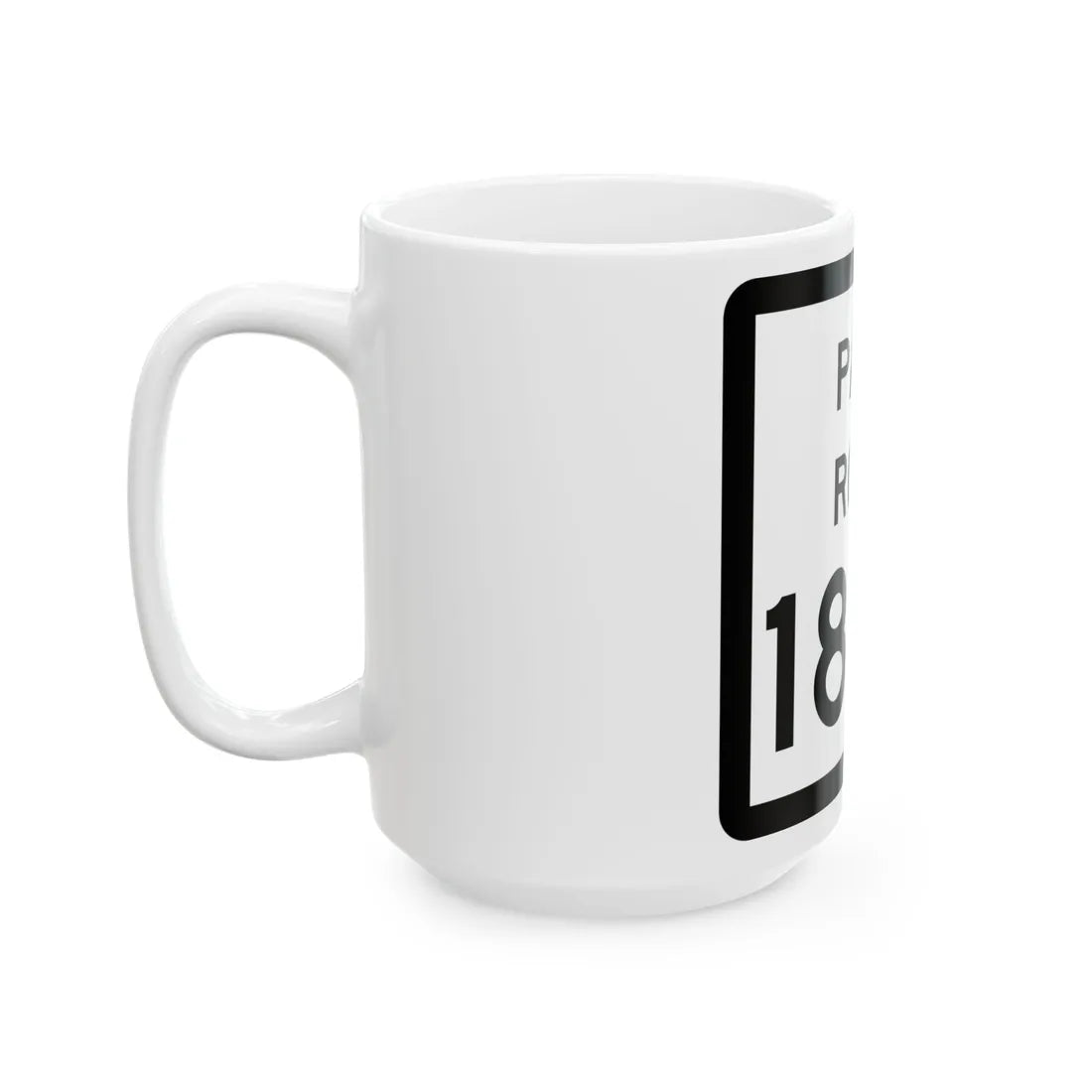 Texas Park Road 1836 (Texas) (Road Sign) White Coffee Mug - Go Mug Yourself