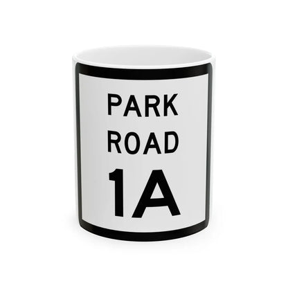 Texas Park Road 1A (Texas) (Road Sign) White Coffee Mug 11oz - Go Mug Yourself