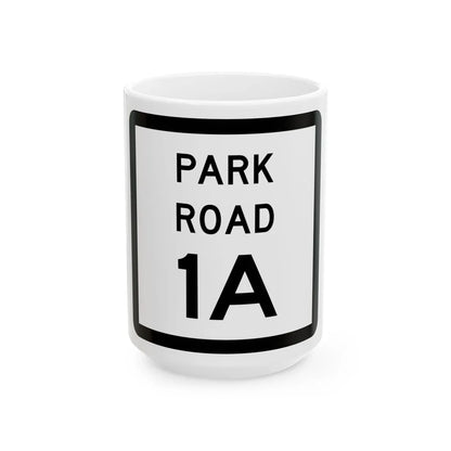Texas Park Road 1A (Texas) (Road Sign) White Coffee Mug 15oz - Go Mug Yourself