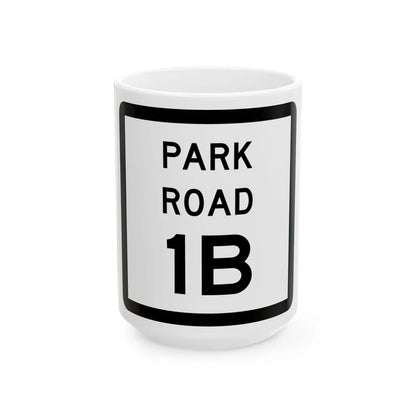 Texas Park Road 1B (Texas) (Road Sign) White Coffee Mug 15oz - Go Mug Yourself