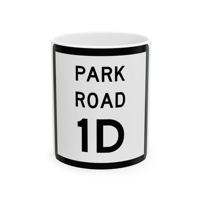 Texas Park Road 1D (Texas) (Road Sign) White Coffee Mug 11oz - Go Mug Yourself