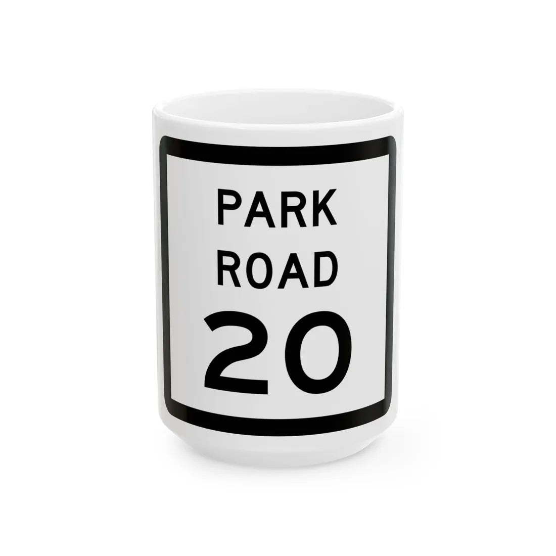 Texas Park Road 20 (Texas) (Road Sign) White Coffee Mug 15oz - Go Mug Yourself