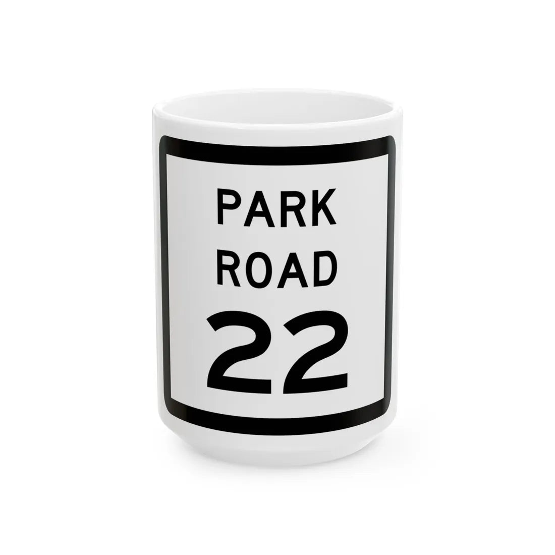 Texas Park Road 22 (Texas) (Road Sign) White Coffee Mug 15oz - Go Mug Yourself