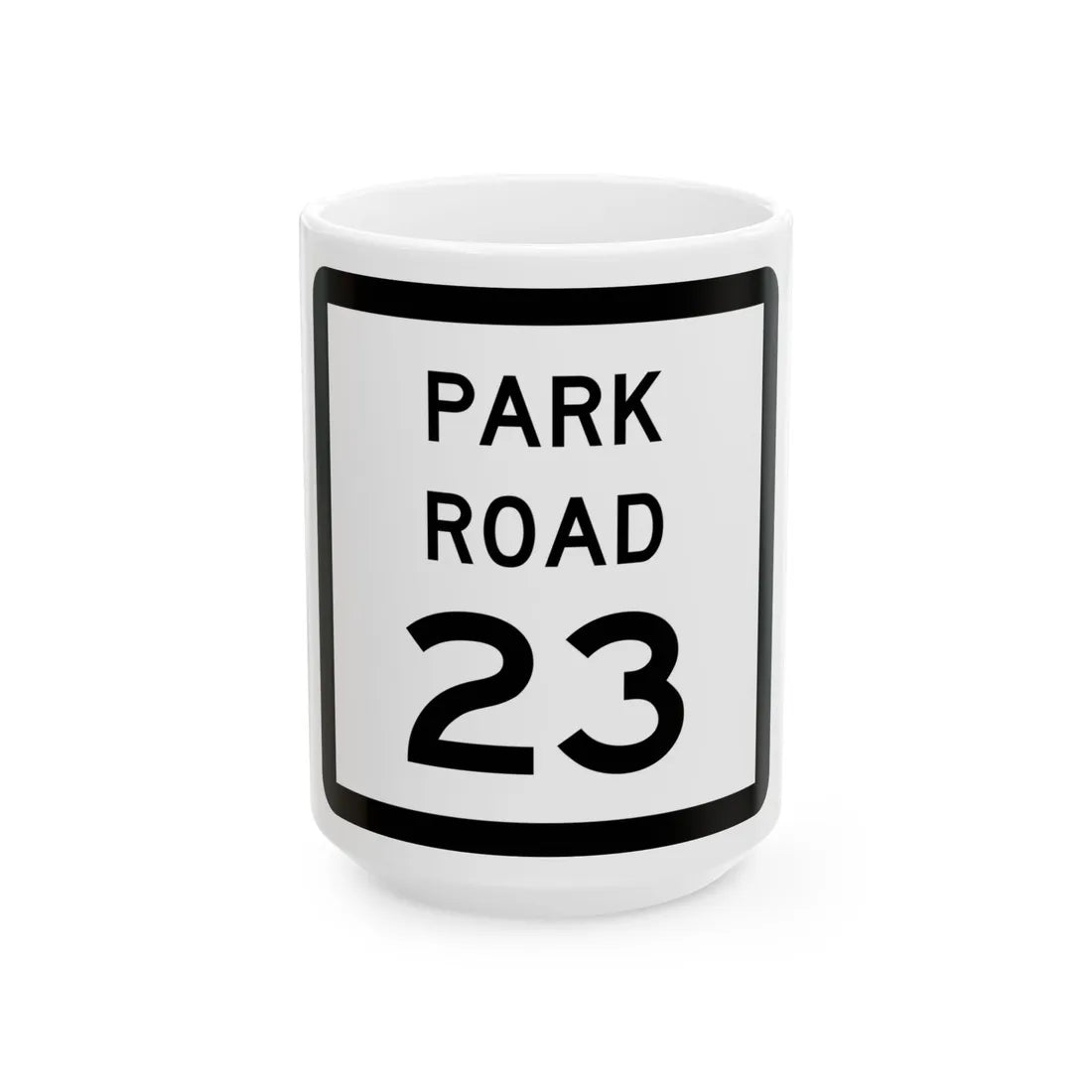 Texas Park Road 23 (Texas) (Road Sign) White Coffee Mug 15oz - Go Mug Yourself
