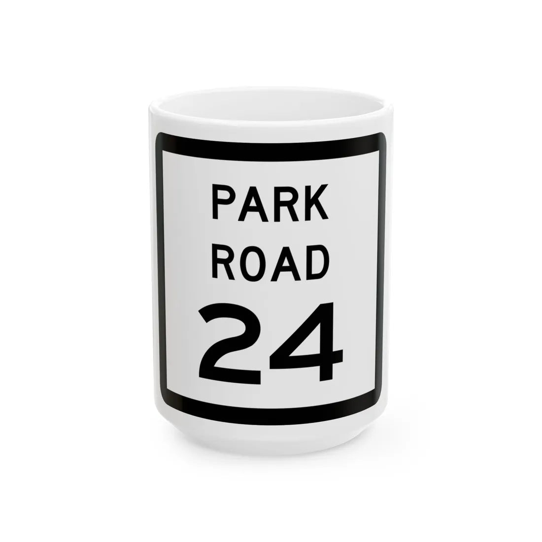 Texas Park Road 24 (Texas) (Road Sign) White Coffee Mug 15oz - Go Mug Yourself