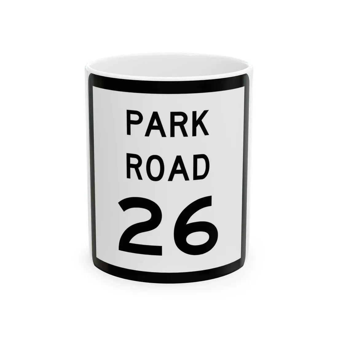 Texas Park Road 26 (Texas) (Road Sign) White Coffee Mug 11oz - Go Mug Yourself