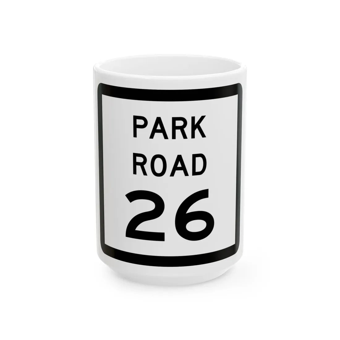 Texas Park Road 26 (Texas) (Road Sign) White Coffee Mug 15oz - Go Mug Yourself