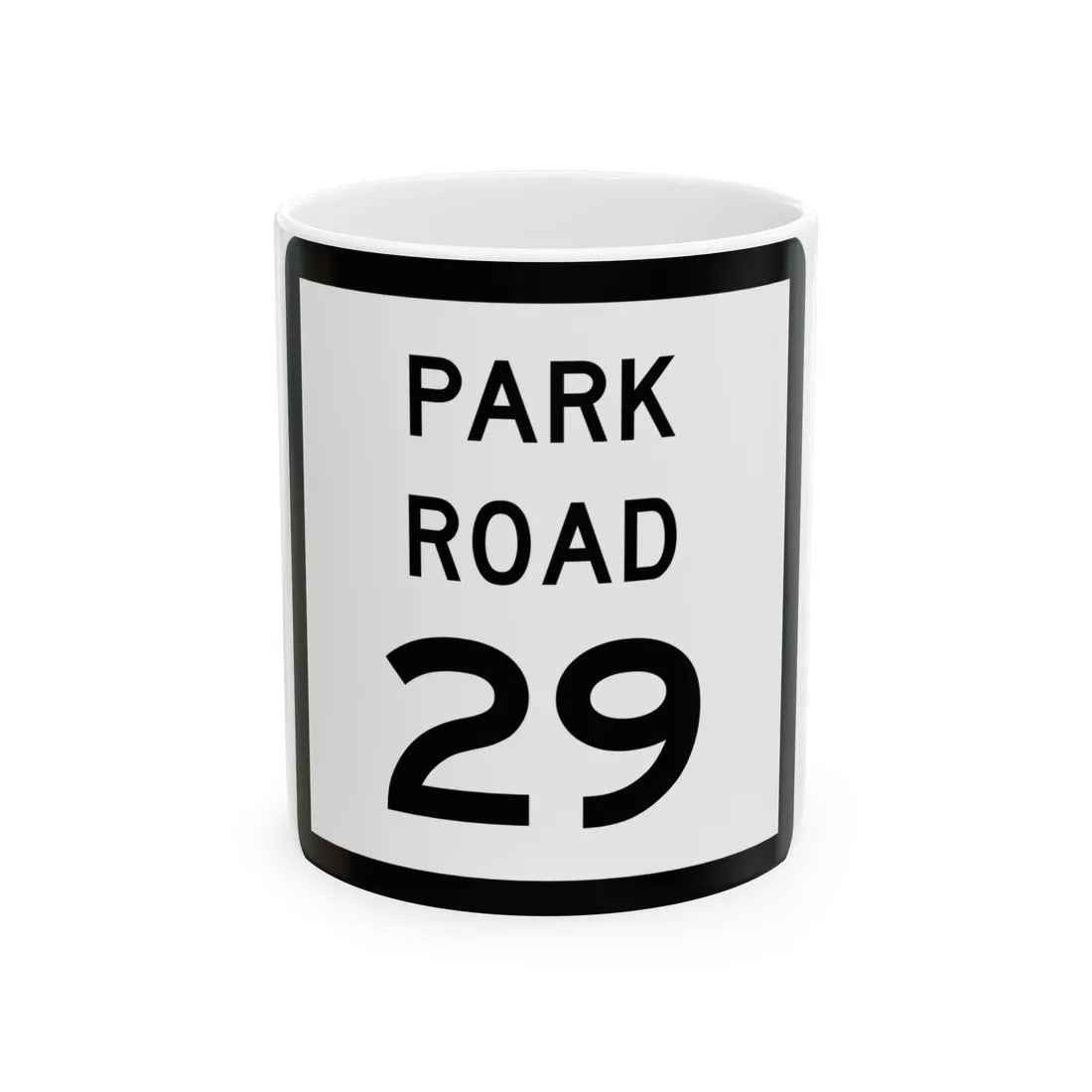 Texas Park Road 29 (Texas) (Road Sign) White Coffee Mug 11oz - Go Mug Yourself