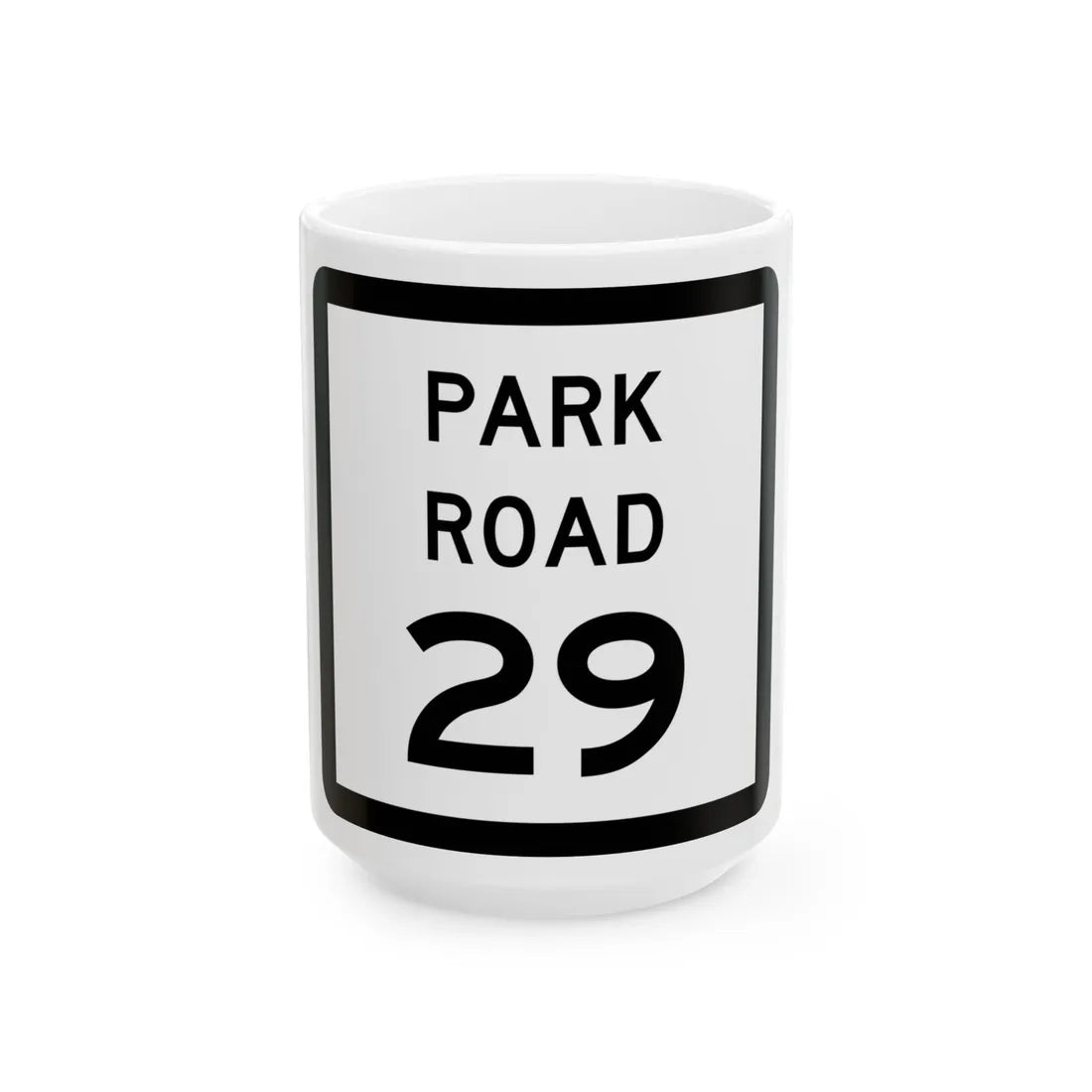 Texas Park Road 29 (Texas) (Road Sign) White Coffee Mug 15oz - Go Mug Yourself
