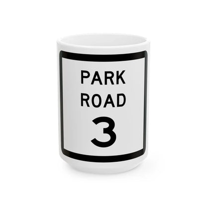 Texas Park Road 3 (Texas) (Road Sign) White Coffee Mug 15oz - Go Mug Yourself