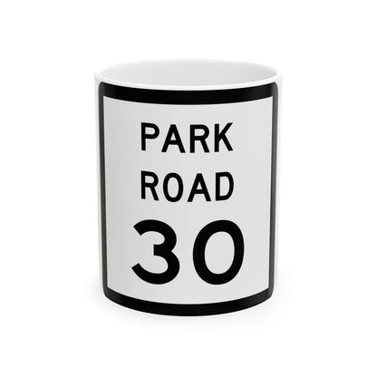 Texas Park Road 30 (Texas) (Road Sign) White Coffee Mug 11oz - Go Mug Yourself