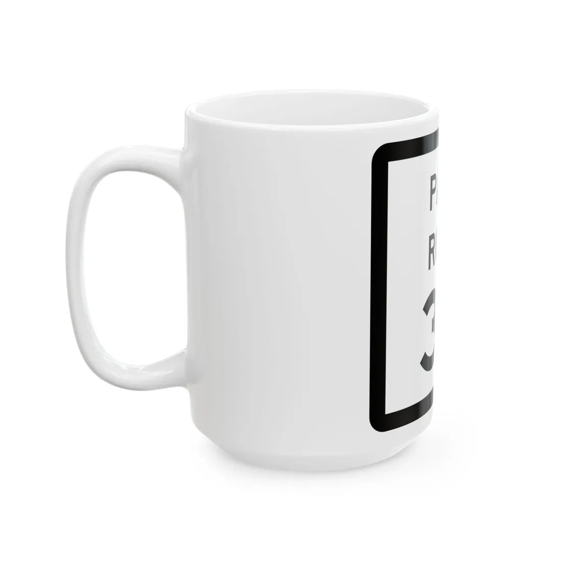 Texas Park Road 30 (Texas) (Road Sign) White Coffee Mug - Go Mug Yourself