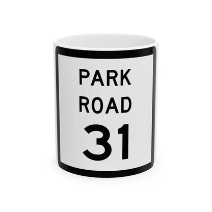 Texas Park Road 31 (Texas) (Road Sign) White Coffee Mug 11oz - Go Mug Yourself