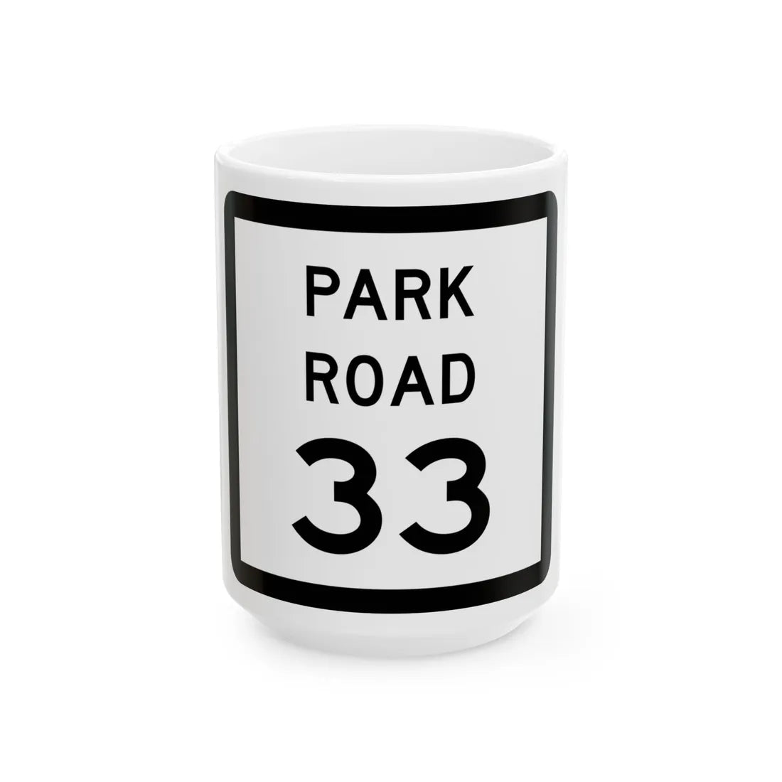 Texas Park Road 33 (Texas) (Road Sign) White Coffee Mug 15oz - Go Mug Yourself