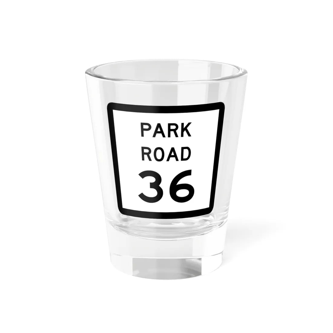 Texas Park Road 36 (Texas) (Road Sign) Shot Glass 1.5oz 1.5oz - Go Mug Yourself