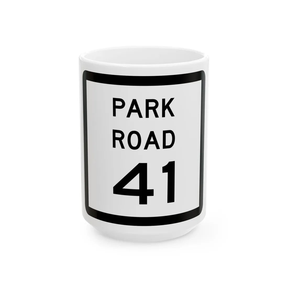 Texas Park Road 41 (Texas) (Road Sign) White Coffee Mug 15oz - Go Mug Yourself