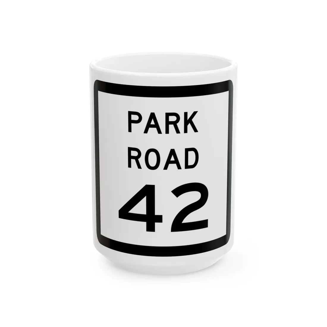 Texas Park Road 42 (Texas) (Road Sign) White Coffee Mug 15oz - Go Mug Yourself