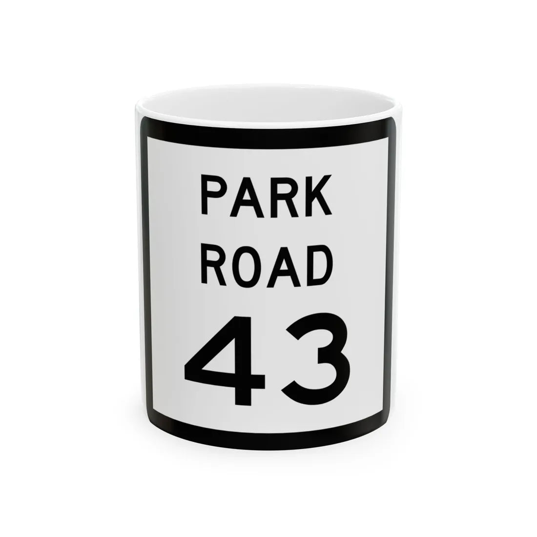 Texas Park Road 43 (Texas) (Road Sign) White Coffee Mug 11oz - Go Mug Yourself
