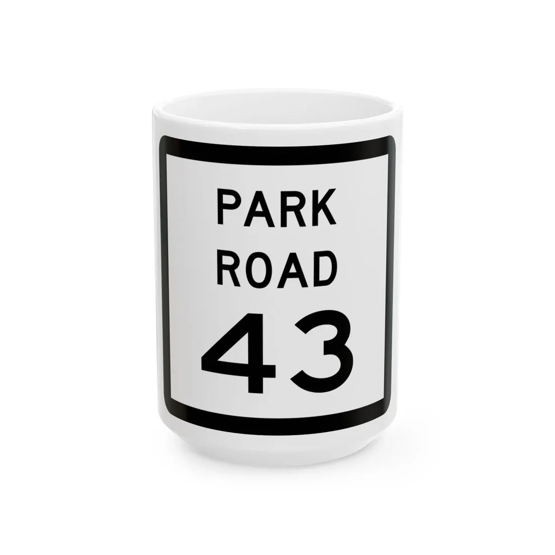 Texas Park Road 43 (Texas) (Road Sign) White Coffee Mug 15oz - Go Mug Yourself