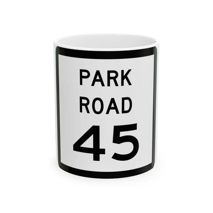 Texas Park Road 45 (Texas) (Road Sign) White Coffee Mug 11oz - Go Mug Yourself