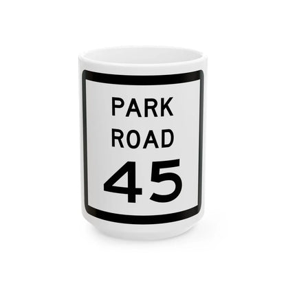 Texas Park Road 45 (Texas) (Road Sign) White Coffee Mug 15oz - Go Mug Yourself