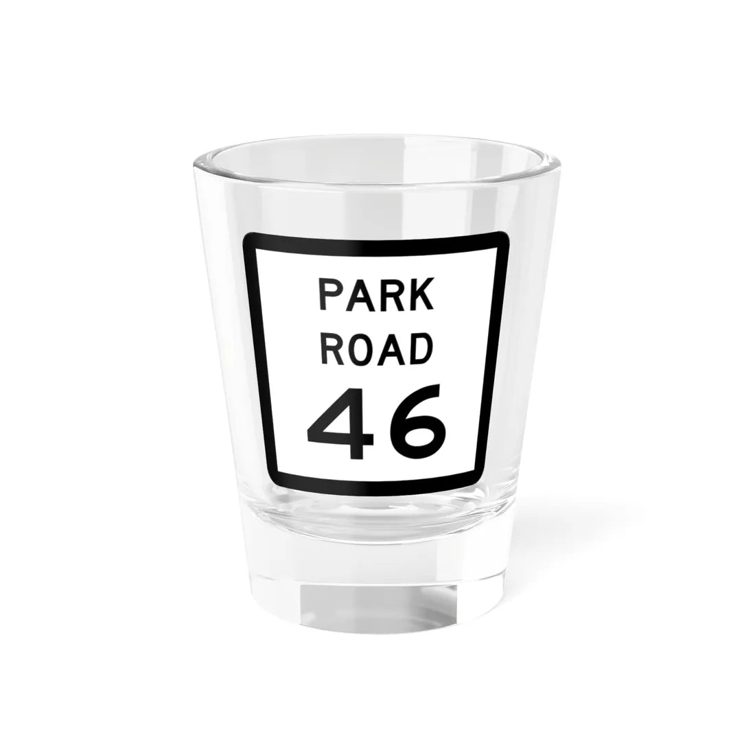 Texas Park Road 46 (Texas) (Road Sign) Shot Glass 1.5oz 1.5oz - Go Mug Yourself